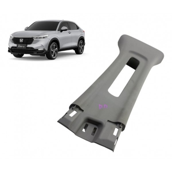 Acab. Coluna Central ( Diant Dir ) - Honda Hrv Exl 2023 1.5